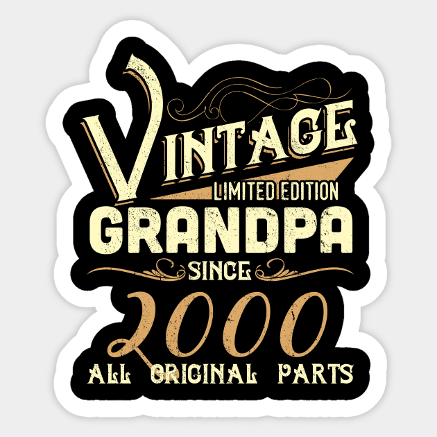 Vintage Grandpa Since 2000 Funny Man Myth Legend Daddy Sticker by johnbbmerch